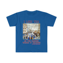 Load image into Gallery viewer, I Like Tea In the Harbor T-Shirt! USA!