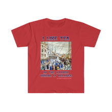 Load image into Gallery viewer, I Like Tea In the Harbor T-Shirt! USA!
