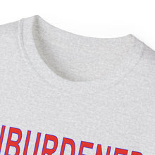 Load image into Gallery viewer, Unburdened T-Shirt! Comes in Many Colors and Sizes