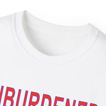 Load image into Gallery viewer, Unburdened T-Shirt! Comes in Many Colors and Sizes