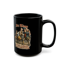 Load image into Gallery viewer, It's Time To Get the Band Back Together-- Coffee Mug -- American Revolution 2 Sizes