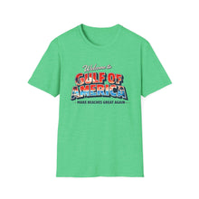 Load image into Gallery viewer, Welcome to Gulf of America! T-Shirt