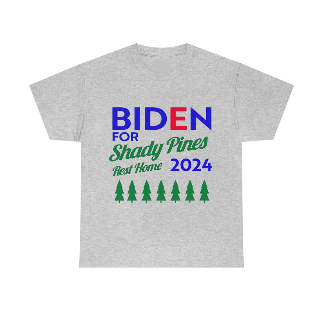 Joe Biden for Shady Pines Rest Home 2024