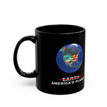 Load image into Gallery viewer, Earth--- America's Planet- Coffee Mug -- 2 Sizes
