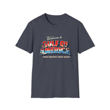 Load image into Gallery viewer, Welcome to Gulf of America! T-Shirt (Lighter Design)
