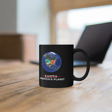 Load image into Gallery viewer, Earth--- America's Planet- Coffee Mug -- 2 Sizes
