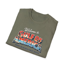 Load image into Gallery viewer, Welcome to Gulf of America! T-Shirt (Distressed)
