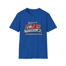Load image into Gallery viewer, Welcome to Gulf of America! T-Shirt (Lighter Design)
