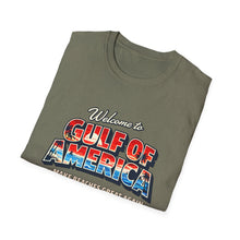 Load image into Gallery viewer, Welcome to Gulf of America! T-Shirt (Lighter Design)
