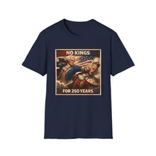 Load image into Gallery viewer, No Kings For 250 Years
