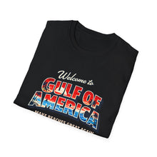 Load image into Gallery viewer, Welcome to Gulf of America! T-Shirt (Lighter Design)
