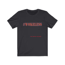 Load image into Gallery viewer, #Wokeless Unisex Jersey Short Sleeve Tee
