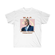 Load image into Gallery viewer, WAP  Worst Alltime President Joe Biden
