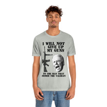 Load image into Gallery viewer, I Won&#39;t Give Up My Guns T-shirt

